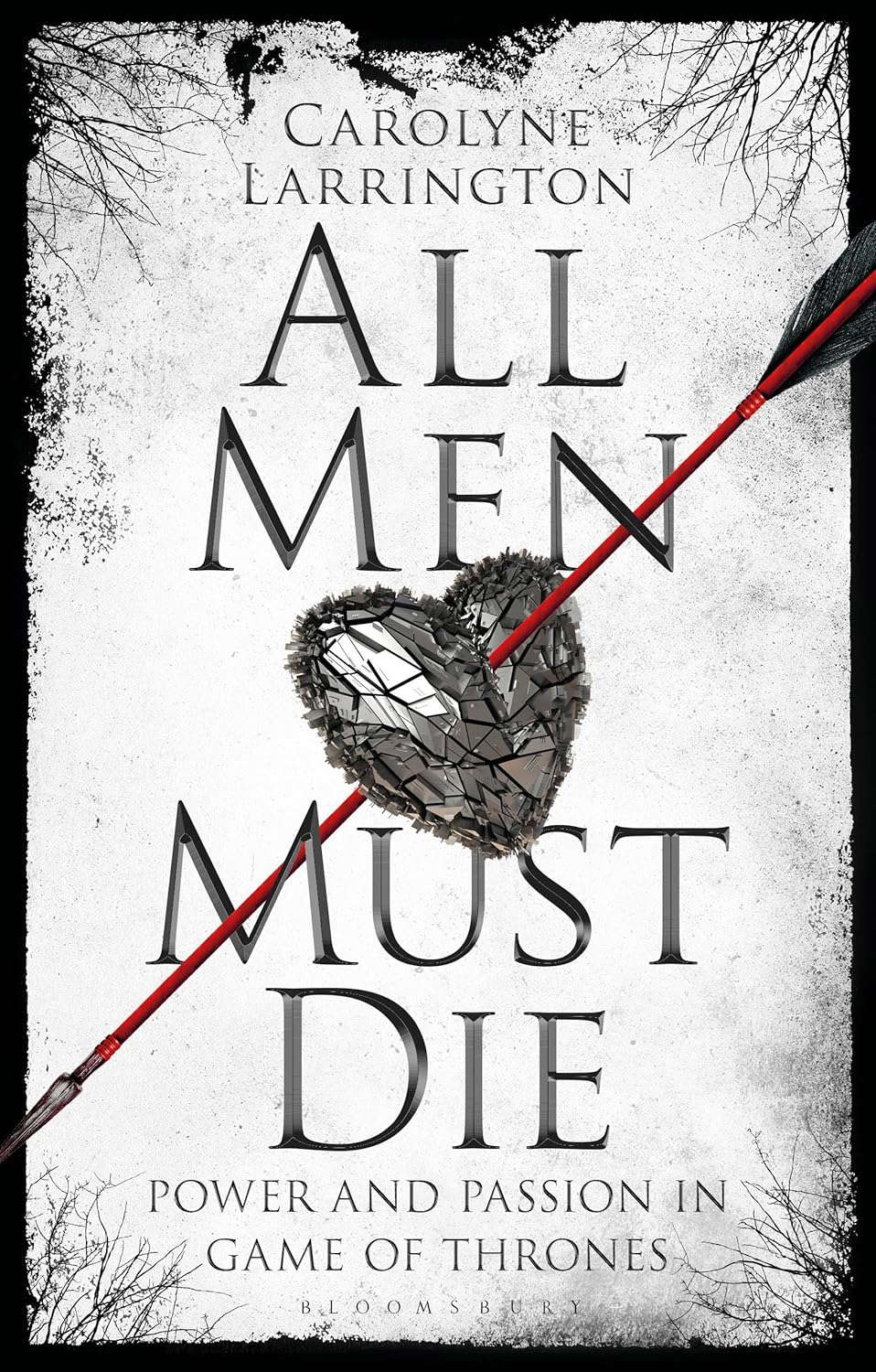 All Men Must Die: Power and Passion in Game of Thrones poster