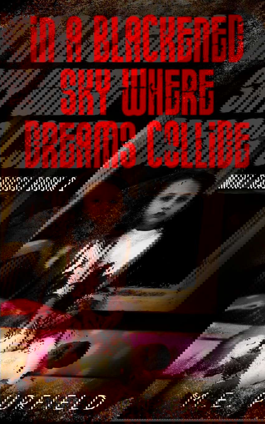 In A Blackened Sky Where Dreams Collide: Miki Radicci Book 2 poster