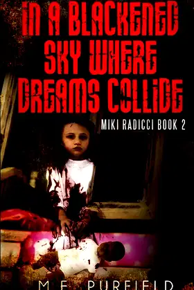 In A Blackened Sky Where Dreams Collide: Miki Radicci Book 2 poster