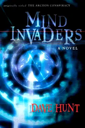 The Mind Invaders: A Novel (originally titled The Archon Conspiracy) poster