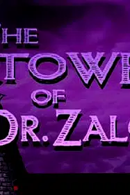 The Tower of Dr. Zalost poster