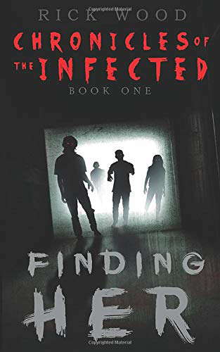 Finding Her (Chronicles of the Infected) poster