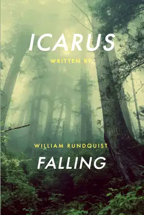 Icarus Falling: William Runduqist poster