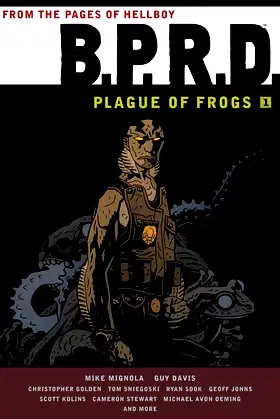 B.P.R.D.: Plague of Frogs Volume 1 poster