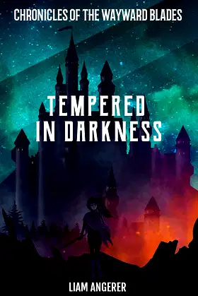Tempered In Darkness (The Chronicles of the Wayward Blades Book 2) poster