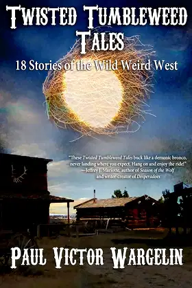 Twisted Tumbleweed Tales poster