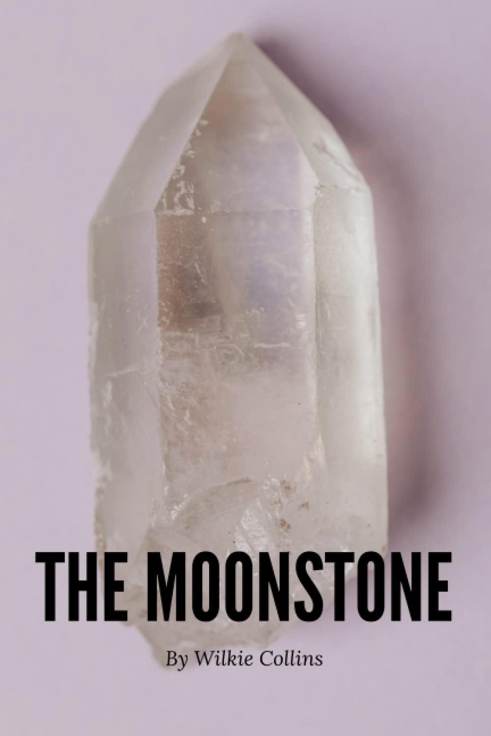 The Moonstone (Annotated): Wilkie Collins Epic Mystery (Annotated) poster