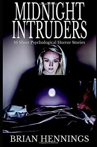 Midnight Intruders: Sixteen short psychological horror stories poster