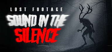 Lost Footage : Sound In The Silence capsule