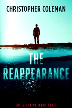 The Reappearance (The Sighting Book Three) poster