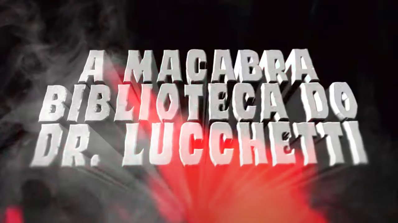 Poster for Dr. Lucchetti's Macabre Atheneum