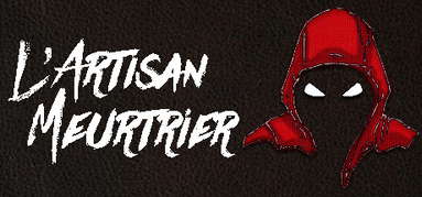 L'Artisan Meurtrier capsule
