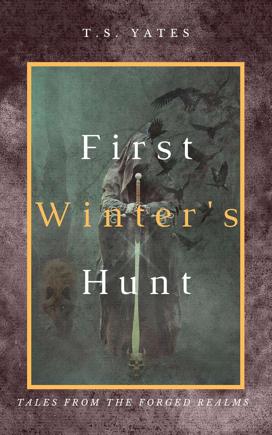 First Winter's Hunt: Tales from the Forged Realms poster