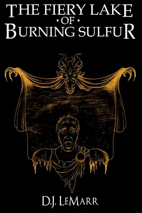 The Fiery Lake of Burning Sulfur (The Epic of Lucifer Book 2) poster