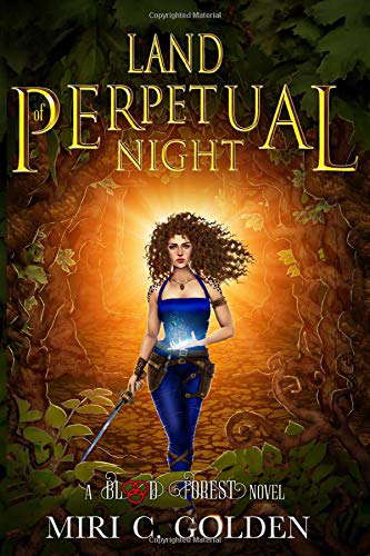 Land of Perpetual Night: A Blood Forest Novel poster