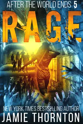 After The World Ends: Rage (Book 5): A Zombies Are Human novel poster
