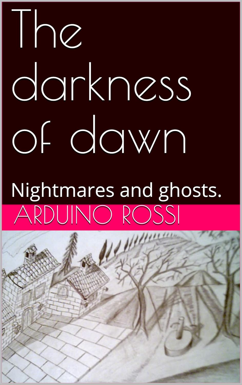 The darkness of dawn: Nightmares and ghosts. (English Book 33) poster