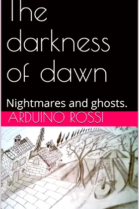 The darkness of dawn: Nightmares and ghosts. (English Book 33) poster