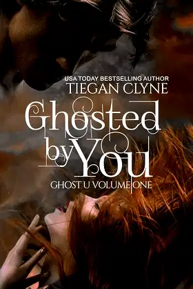 Ghosted By You: Ghost U Volume One poster