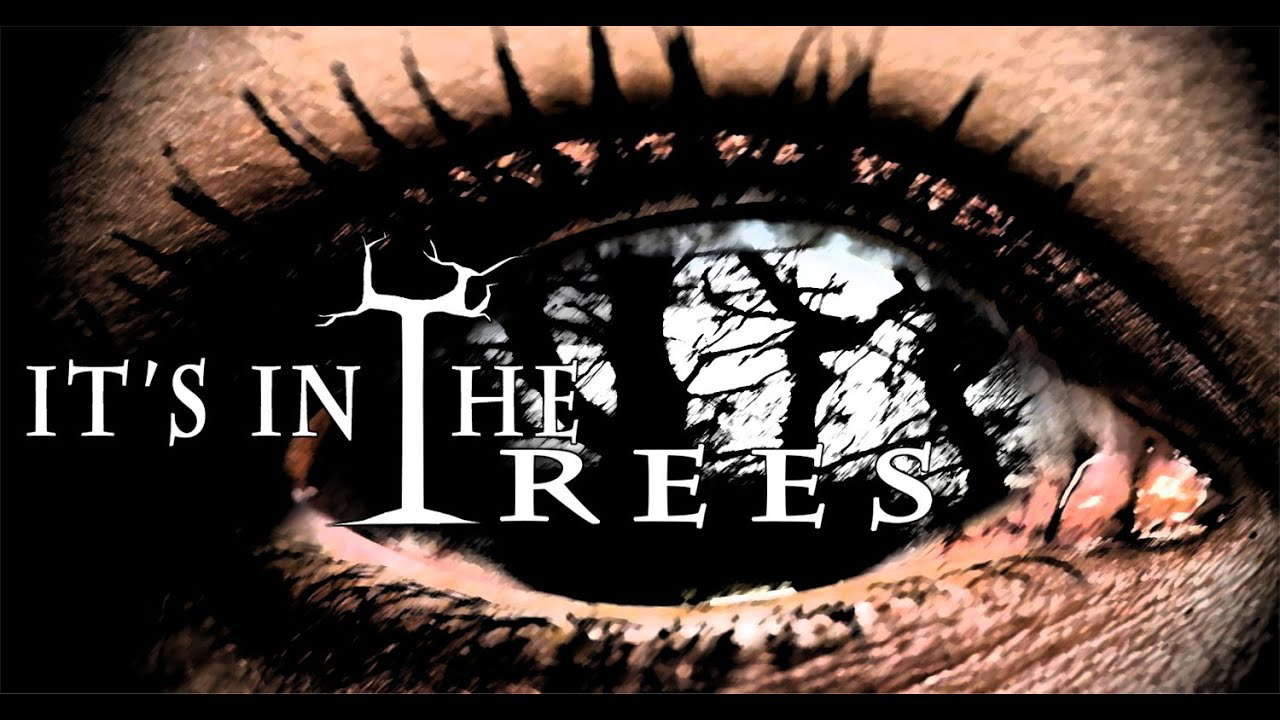It's in the Trees" (2018) – A Terrifying Short Film