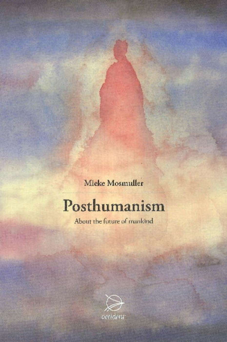 Posthumanism: About the Future of Mankind poster