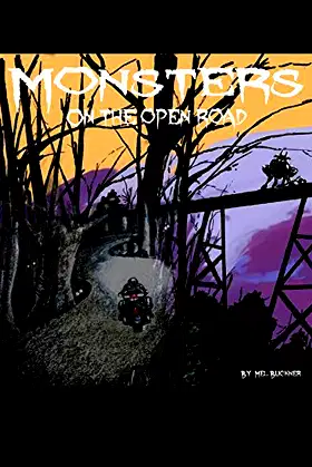 Monsters On The Open Road poster