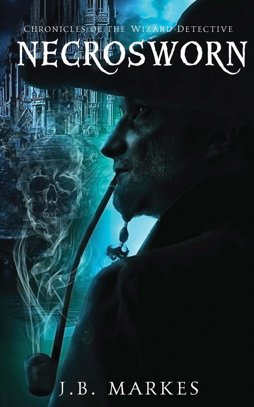 Necrosworn: Chronicles of the Wizard-Detective (Volume 2) poster