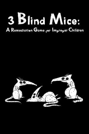 3 Blind Mice: A Remediation Game for Improper Children poster