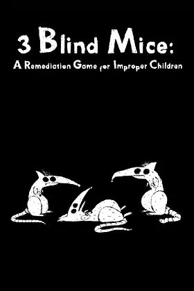 3 Blind Mice: A Remediation Game for Improper Children poster