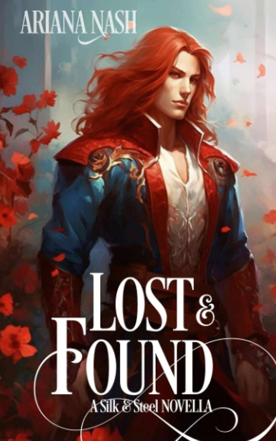 Lost & Found: A Silk & Steel Novella (Silk and Steel) poster