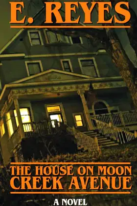 The House on Moon Creek Avenue poster