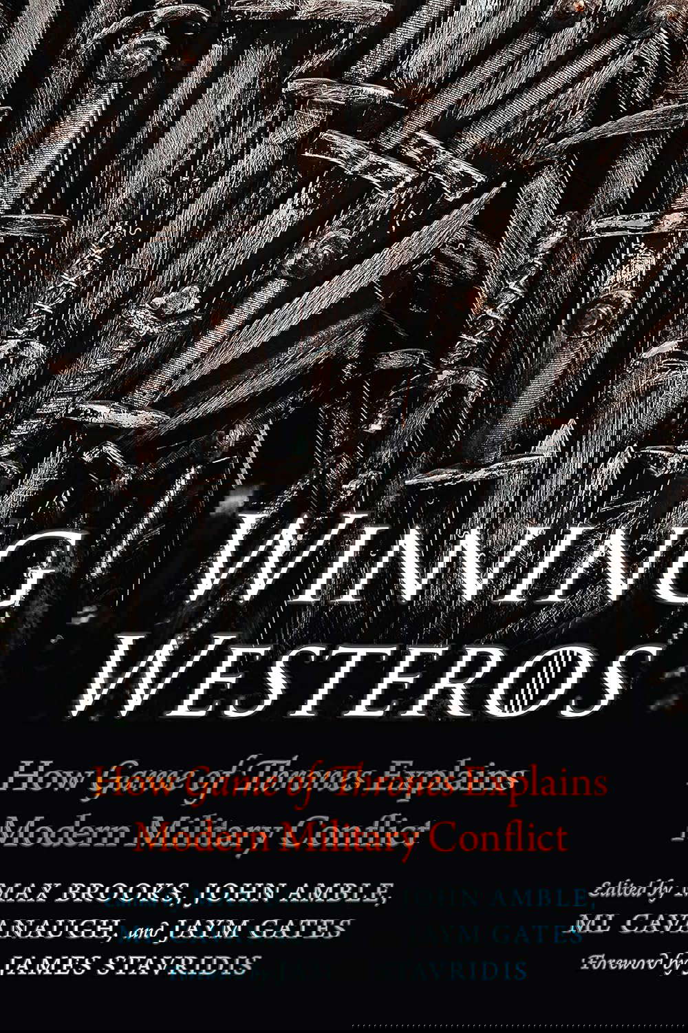 Winning Westeros: How Game of Thrones Explains Modern Military Conflict poster