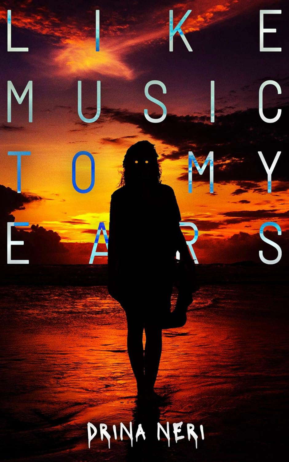 Like Music To My Ears (The Drina Neri Collection Book 2) poster
