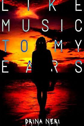 Like Music To My Ears (The Drina Neri Collection Book 2) poster