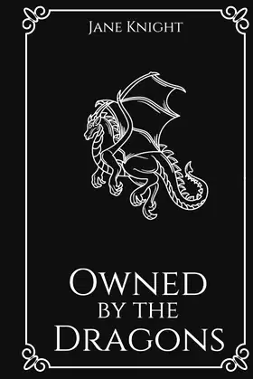 Owned by the Dragons: A Dark Paranormal Reverse-Harem Romance poster