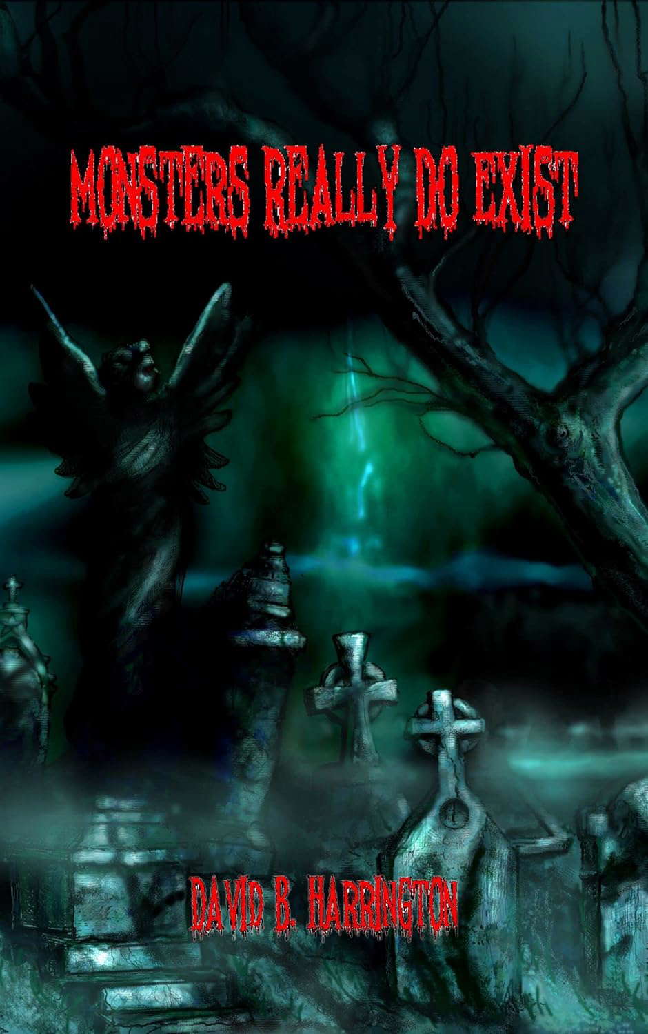 Monsters Really Do Exist poster