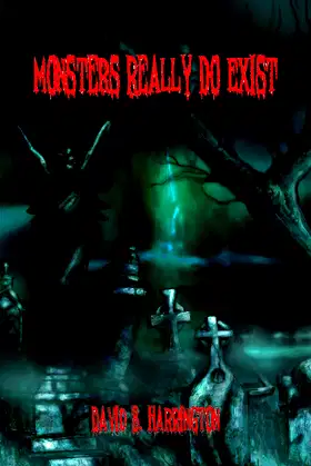 Monsters Really Do Exist poster