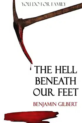 The Hell Beneath Our Feet poster
