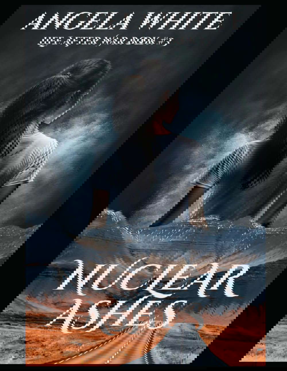 Nuclear Ashes (Life After War) poster