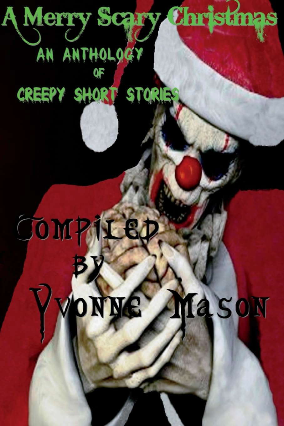 A Merry Scary Christmas: An Anthology of Scary Stories poster
