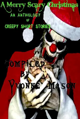A Merry Scary Christmas: An Anthology of Scary Stories poster