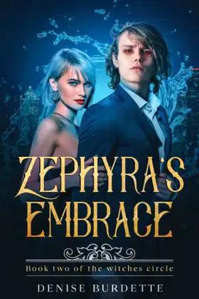 Zephyra's Embrace: Book Two of the Witches circle poster