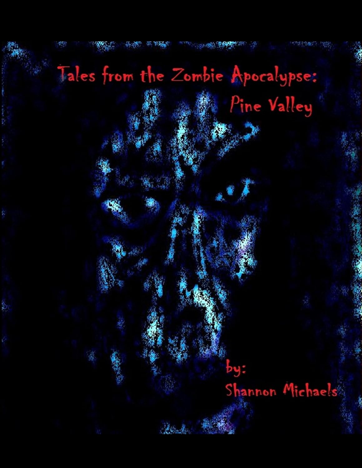 Tales from the Zombie Apocalypse: Pine Valley poster