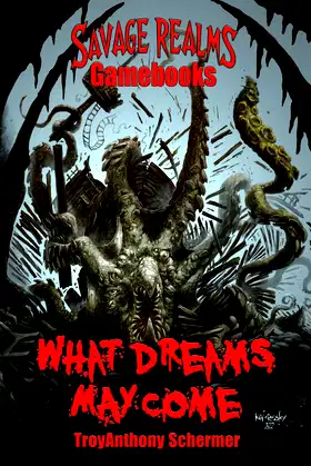 What Dreams May Come (Savage Realms Gamebooks) poster