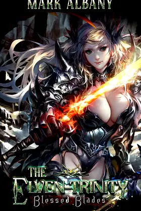 Blessed Blades: An Elf Adventure (The Elven-Trinity Book 5) poster