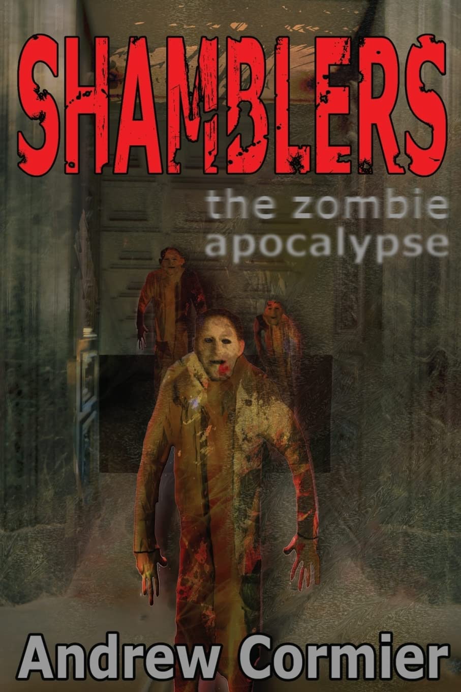 Shamblers: The Zombie Apocalypse poster