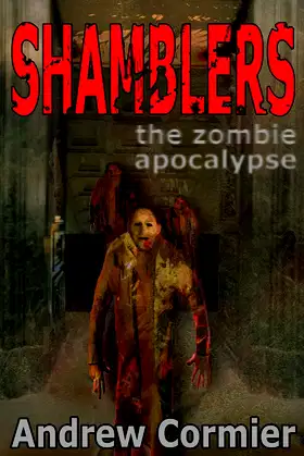 Shamblers: The Zombie Apocalypse poster