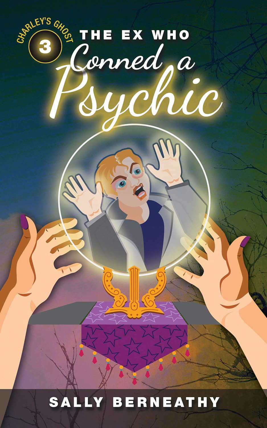 The Ex Who Conned a Psychic: Charley's Ghost, Book 3 poster
