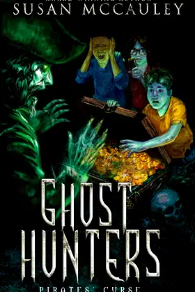 Ghost Hunters: Pirates' Curse: A ghost-hunting pirate adventure! poster