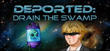 Deported: Drain the Swamp capsule